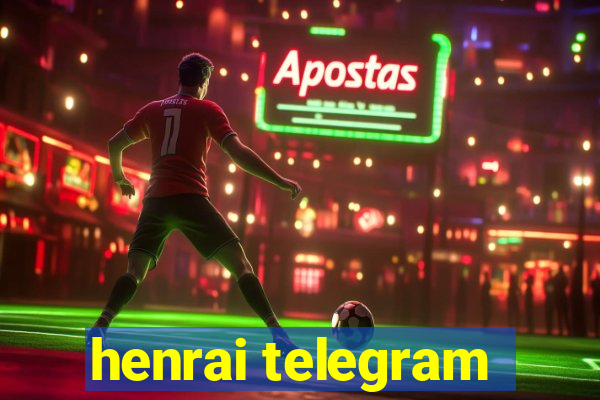 henrai telegram